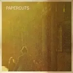 Papercuts - Do What You Will