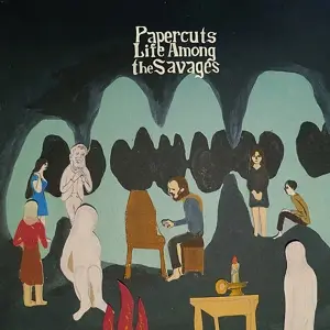 Papercuts - Life Among the Savages