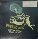 LP - Papercuts - You Can Have What You Want
