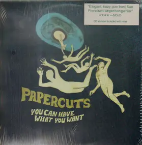 Papercuts - You Can Have What You Want