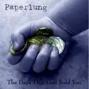 CD Single - Paperlung - The Days That God Sold You