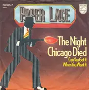 Paper Lace - The Night Chicago Died / Can You Get It When You Want It