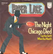7'' - Paper Lace - The Night Chicago Died / Can You Get It When You Want It