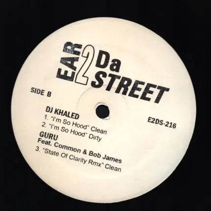 Paposse, Snoop, DJ Khaled, Guru, Common, Bob James - Bang It Out / I'm So Hood / State Of Clarity Rmx