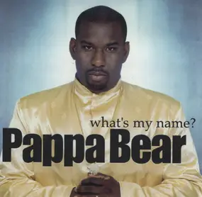 Pappa Bear - What's My Name?