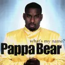 CD - Pappa Bear - What's My Name