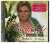 Paquita la del Barrio - La Historia... Mis Exitos