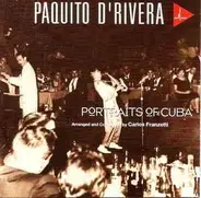 Paquito D'Rivera - Portraits of Cuba