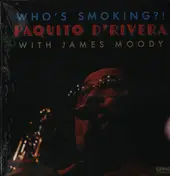 Paquito D'Rivera - Who's Smoking?!