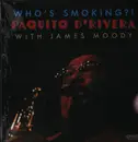 Double LP - Paquito D'rivera - Who's Smoking?!