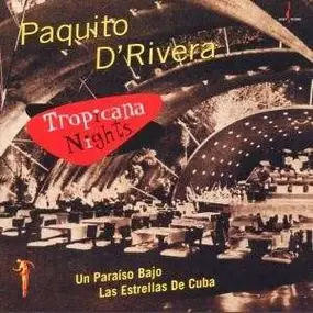 Paquito D'Rivera - Tropicana Nights