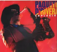 Paquito D'Rivera - Explosion