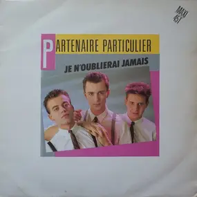 Partenaire Particulier - Je N'Oublierai Jamais