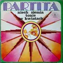 LP - Partita - Niech Ziemia Tonie W Kwiatach - Blue label