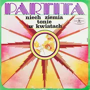 LP - Partita - Niech Ziemia Tonie W Kwiatach - Red Labels