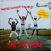 Partners - We're Gonna Fly High