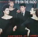 12inch Vinyl Single - Partners In Crime - It's On The Radio