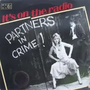 Partners In Crime - It's On The Radio