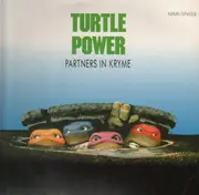 12'' - Partners In Kryme / John Du Prez - Turtle Power!