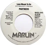 Partners - Love Meant To Be / Green Eyes