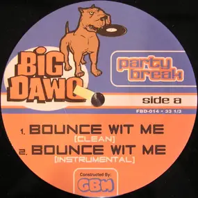 Party Break - Bounce Wit Me (Remixes)