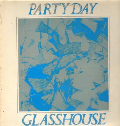 Party Day - Glasshouse