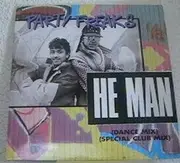 12inch Vinyl Single - Party Freaks - He Man