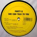 12inch Vinyl Single - Party G - She Can Talk To You