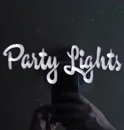 Party Lights - Before You Came Here