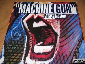 Party Nation - Machine Gun