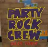 LP - Party Rock Crew - Bass Town