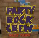 LP - Party Rock Crew - Bass Town