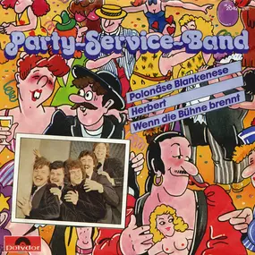 Party Service Band - Polonäse Blankenese / Herbert / Wenn Die Bühne Brennt