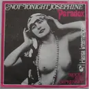 7inch Vinyl Single - Paradox - Not Tonight Josephine / Rock 'N' Roll Depression