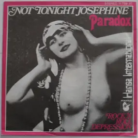 Paradox - Not Tonight Josephine / Rock 'N' Roll Depression