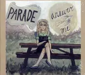 The Parade - Answer Me