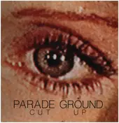 Parade Ground - Cut Up