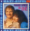12inch Vinyl Single - Paradise Express - You Set Me On Fire