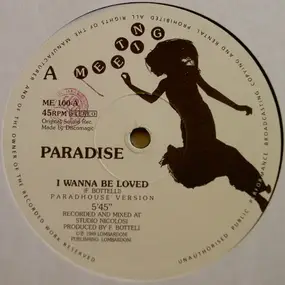 The Paradise - I Wanna Be Loved