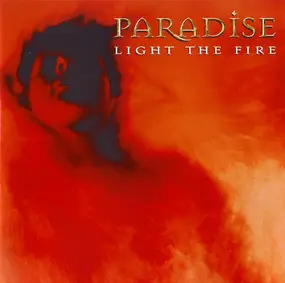 The Paradise - Light The Fire