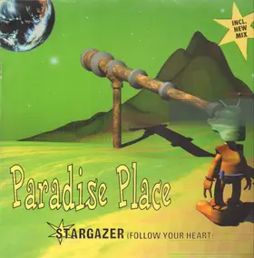 Paradise Place - Stargazer (Follow Your Heart)