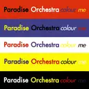 12'' - Paradise Orchestra - Colour Me