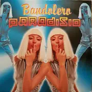 12inch Vinyl Single - Paradisio - Bandolero