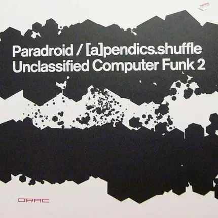 Paradroid/(a)pendics.Shuffle - UNCLASSIFIED COMPUTER FUNK 2