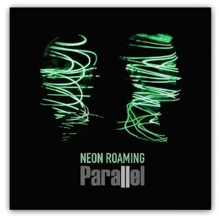 Parallel - Neon Roaming