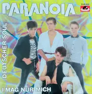 Paranoia - Deutscher Soul / I Mag Nur Mich