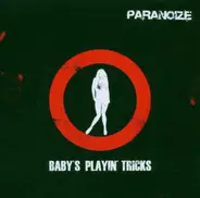 Paranoize - Baby's Playin' Tricks