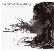 parenthetical girls - Entanglements
