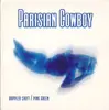 7inch Vinyl Single - Parisian Cowboy - Doppler Shift