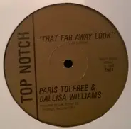 Paris Tolfree & Dallisa Williams - That Far Away Look